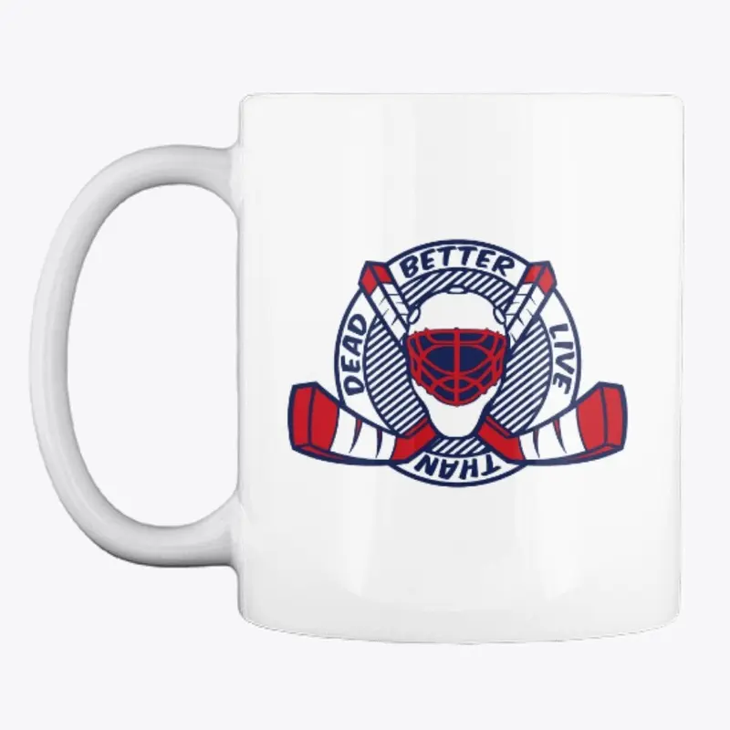 Better Live Than Dead Mug